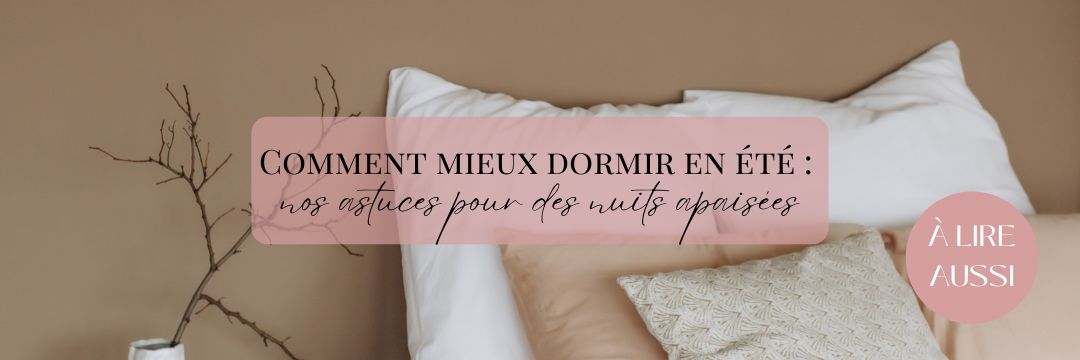 Comment dormir en été